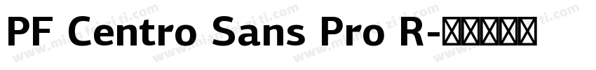PF Centro Sans Pro R字体转换
